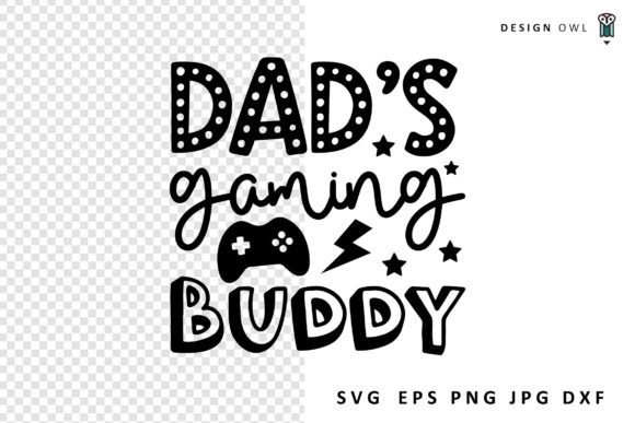 Dad's Gaming Buddy SVG: Crafts & Graphics Review