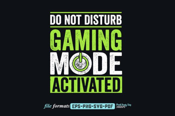 Do Not Disturb Gaming Graphics for Crafts