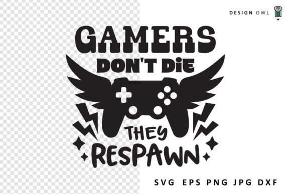 Games Don't Die SVG: Bold Graphics for Crafts
