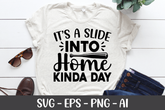 It's a Slide into Home Kinda Day SVG for Crafts & Graphics